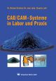 CAD/CAM-Systeme in Labor und Praxis Dr. Roland Strietzel Dr. med. dent. Claudia Lahl